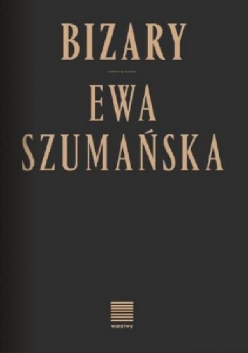 Bizary - Ewa Szumańska