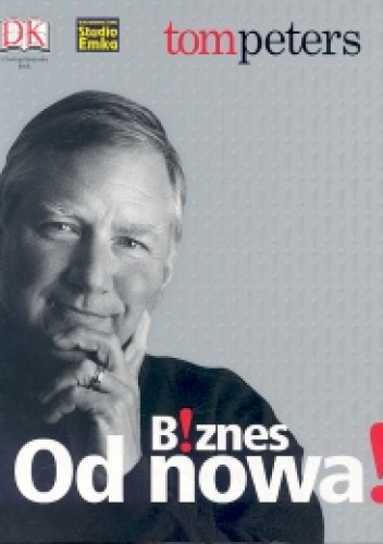 Biznes od nowa - Tom Peters