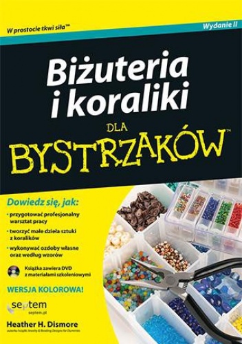 Biżuteria i koraliki dla bystrzaków + DVD - Heather H. Dismore