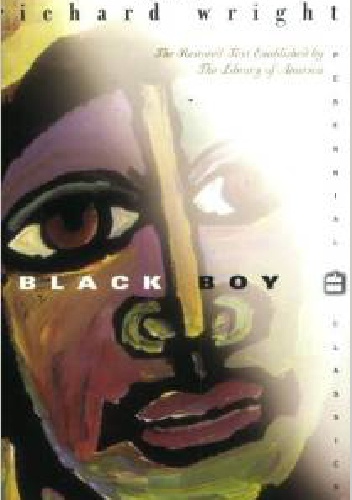Black Boy (American Hunger): A Record of Childhood and Youth - Richard Wright