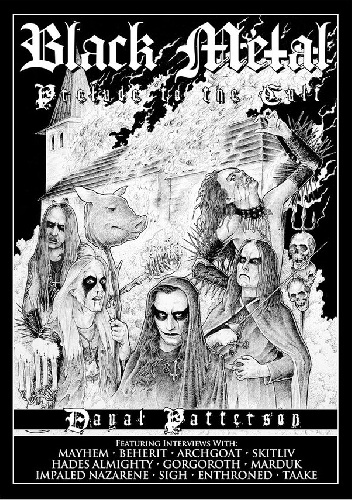 Black Metal: Prelude To The Cult - Dayal Patterson