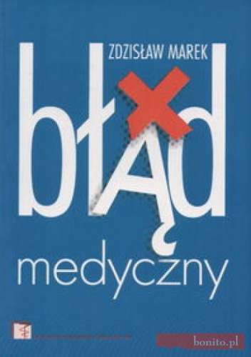 Błąd medyczny - Zdzisław Marek
