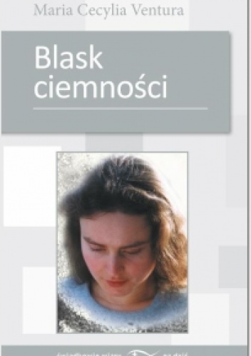 Blask ciemności - Maria Cecylia Ventura