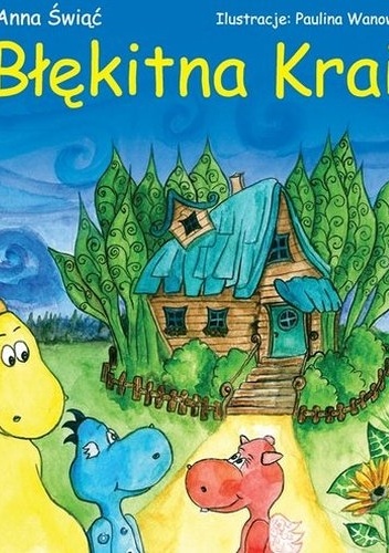 Błękitna Kraina - Anna Świąć