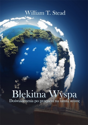Błękitna Wyspa - William Thomas Stead