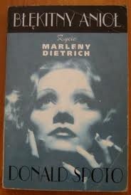 Błękitny anioł. Życie Marleny Dietrich - Donald Spoto