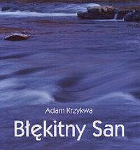 Błękitny San - A. Krzykwa