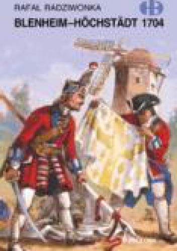 Blenheim-Höchstädt 1704 - Rafał Radziwonka