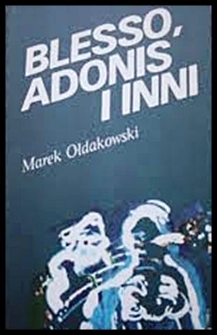 Blesso, Adonis i inni - Marek Ołdakowski