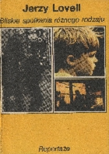Bliskie spotkania różnego rodzaju - Jerzy Lovell
