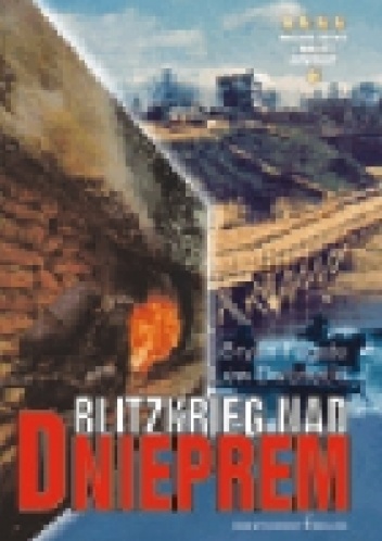 Blitzkrieg nad Dnieprem - Lew Dworiecki, Bryan Fugate