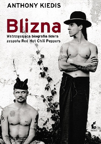 Blizna - Larry Sloman, Anthony Kiedis