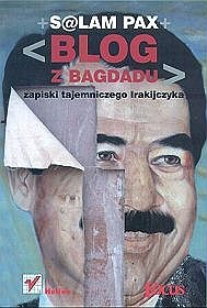 Blog z Bagdadu. Zapiski tajemniczego  Irakijczyka - Salam Pax