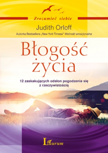 Błogość życia - Judith Orloff