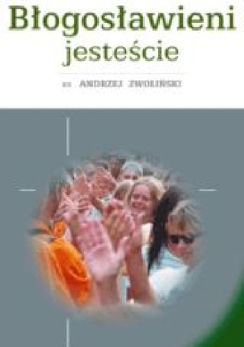 Błogosławieni jesteście - Andrzej Zwoliński