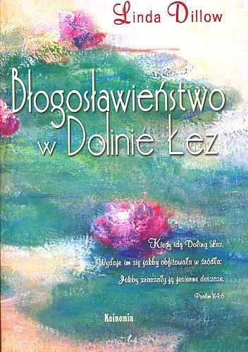 Błogosławieństwo w Dolinie łez - Linda Dillow