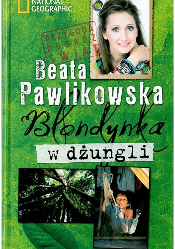 Blondynka w dżungli - Beata Pawlikowska