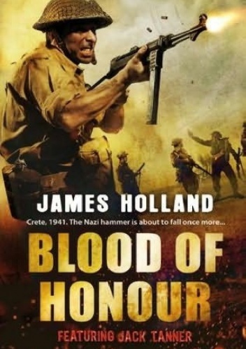 Blood of Honour - James Holland