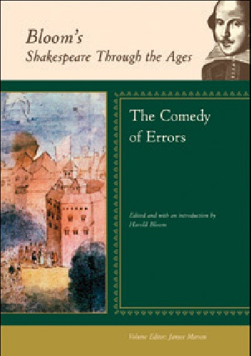 Bloom's Shakespeare Through the Ages: The Comedy of Errors - Harold Bloom