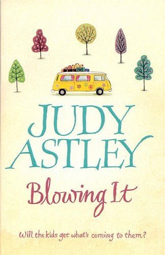 Blowing it - Judy Astley