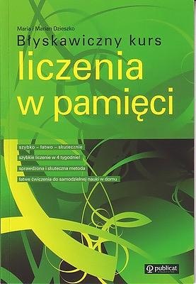 Błyskawiczny kurs liczenia w pamięci - Maria Dzieszko, Marian Dzieszko