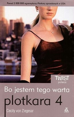 Bo jestem tego warta - Cecily von Ziegesar