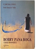 Bobry Pana Boga i inne opowieści - Michał Zioło OCSO