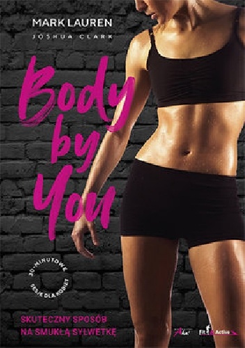 Body by You 30 minutowe sesje dla kobiet - Joshua Clark, Mark Lauren