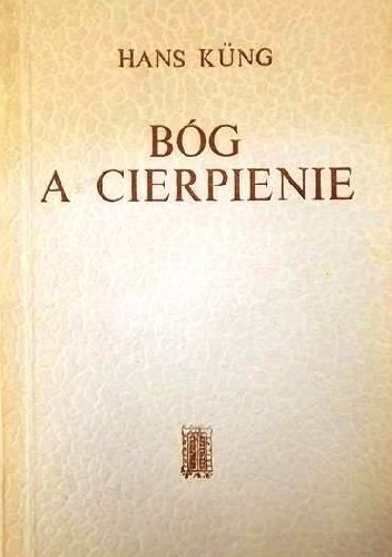 Bóg a cierpienie - Hans Küng