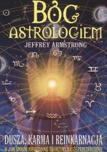 Bóg astrologiem - Jeffrey Armstrong