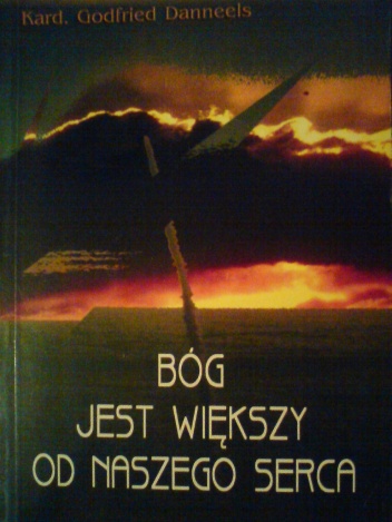 Bóg jest większy od naszego serca - Kard. Godfried Danneels