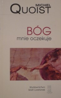 Bóg mnie oczekuje - Michel Quoist