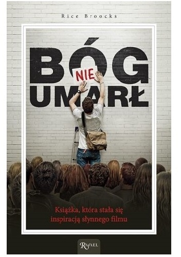 Bóg nie umarł - Rice Broocks