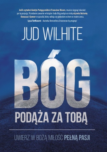 Bóg podąża za Tobą - Jud Wilhite