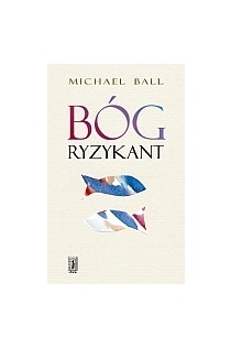 Bóg ryzykant - Michael Ball