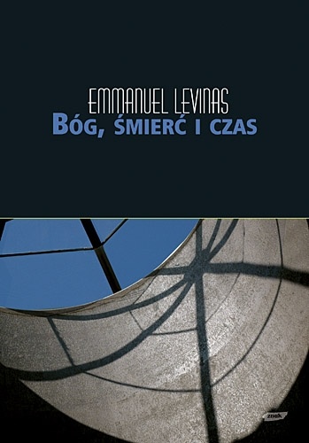 Bóg, śmierć i czas - Emmanuel Levinas