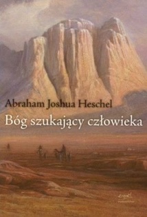 Bóg szukający człowieka - Abraham Joshua Heschel