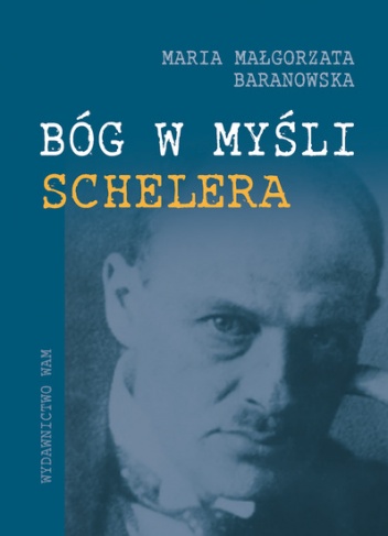 Bóg w myśl Schelera - Maria Małgorzata Baranowska