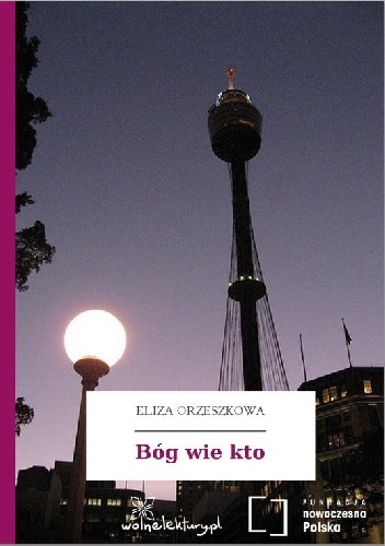 Bóg wie kto - Eliza Orzeszkowa