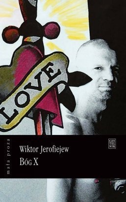 Bóg X - Wiktor Jerofiejew