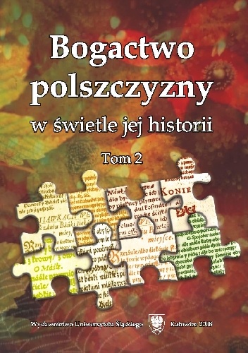 Bogactwo polszczyzny w świetle jej historii. Tom 2 - Artur Rejter, Kleszczowa Krystyna