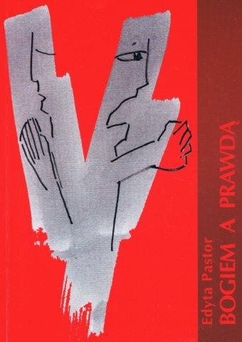Bogiem a Prawdą - Edyta Pastor