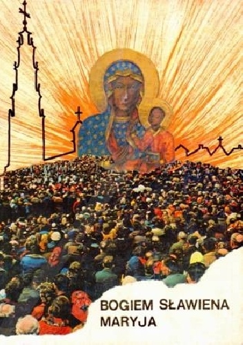 Bogiem Sławiena Maryja - Stefan Jan Rożej