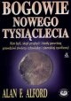 Bogowie nowego tysiąclecia - Alan F. Alford