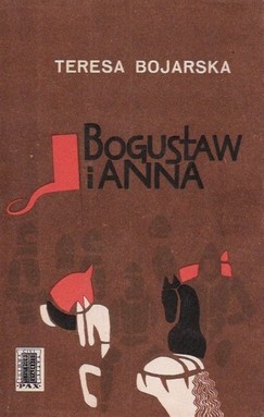 Bogusław i Anna - Teresa Bojarska