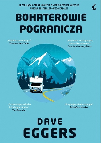 Bohaterowie pogranicza - Dave Eggers