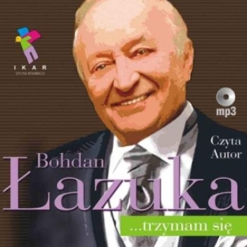 Bohdan Łazuka… trzymam się - Bohdan Łazuka