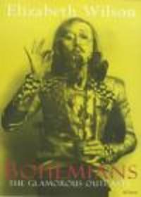 Bohemians Glamorous Outcasts - Elizabeth Wilson