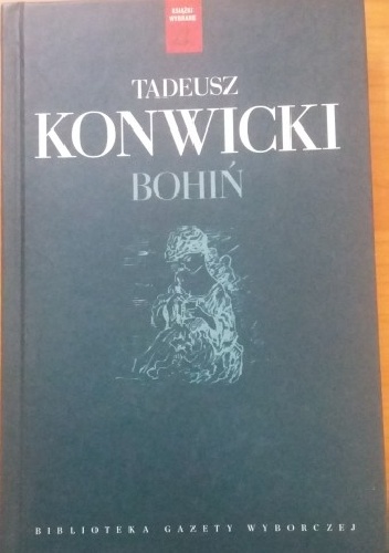 Bohiń - Tadeusz Konwicki