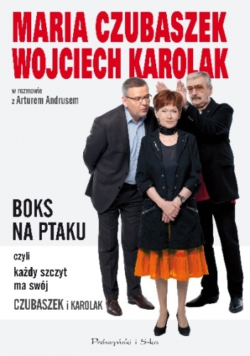 Boks na Ptaku, czyli każdy szczyt ma swój Czubaszek i Karolak